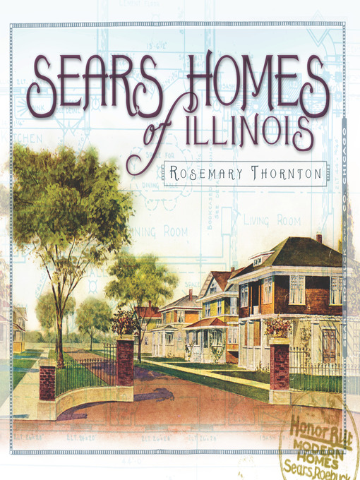 Title details for Sears Homes of Illinois by Rosemary Thornton - Available